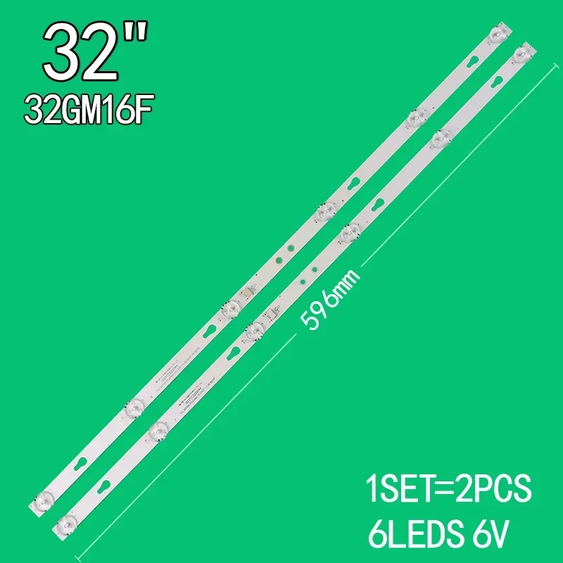 

1SET=2PCS 6LEDs(1 LED 6V) 596mm Suitable for 32-inch LCD TV Backlight strip TCL32D06-ZC22AG-10 303TC320044