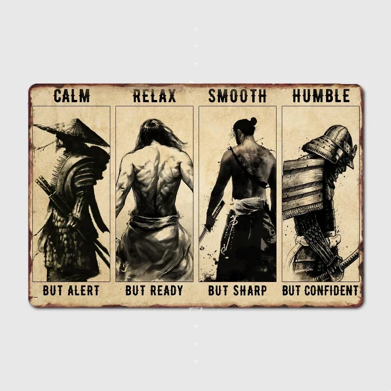 Samurai Calm But Alert Humble But Confident Metal Sign Garage Decoration Living Room Cinema Living Custom Tin Vintage Home Decor