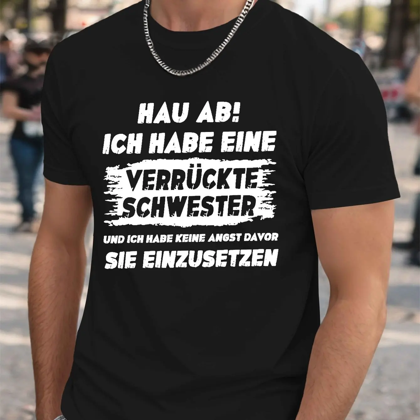 T-shirt drôle allemand pour hommes « Hau Ab! T-shirt décontracté avec humorisme familial sarcastique « Verrückte Schwester »