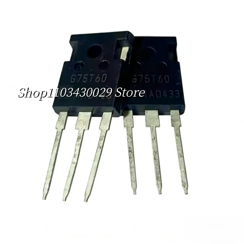 10Pcs New and Original IGW75N60T G75T60 TO-247 75A 600V IGBT Insulated Gate Bipolar Transistor