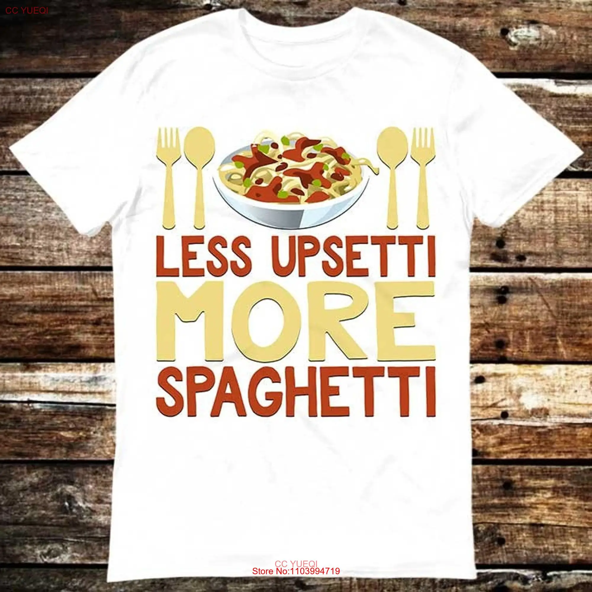 Less Upsetti More Spaghetti Italian Pasta Chef T Shirt Meme GifT Funny Vintage Style Aesthetic Gamer Cult Movie Music 6278