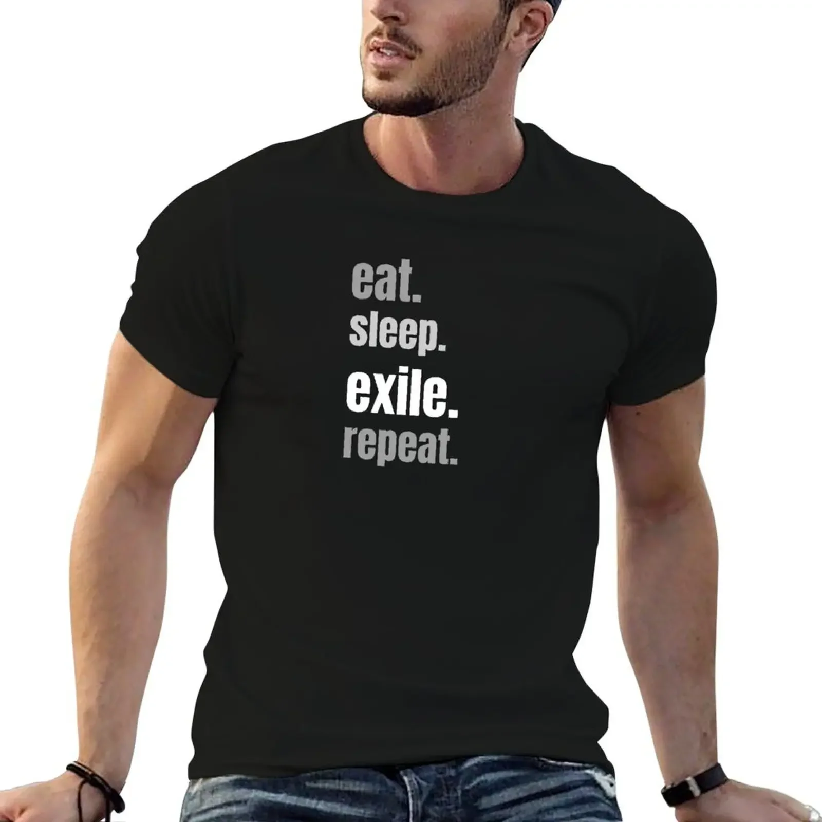 eat, sleep, exile, repeat. Path of Exile gamer t shirt. T-Shirt graphic tee shirt heavyweights workout shirts for men