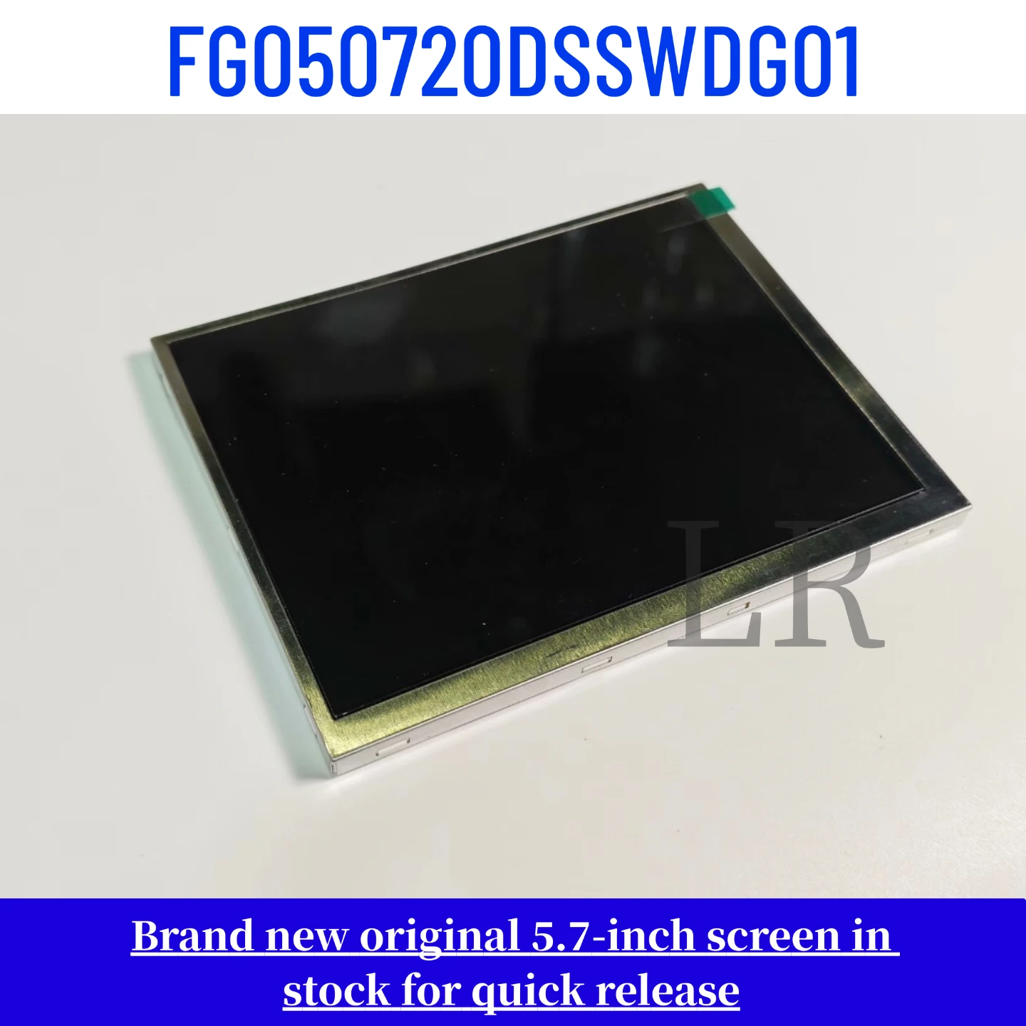 

FG050720DSSWDG01 Genuine 5.7-inch LCD Display