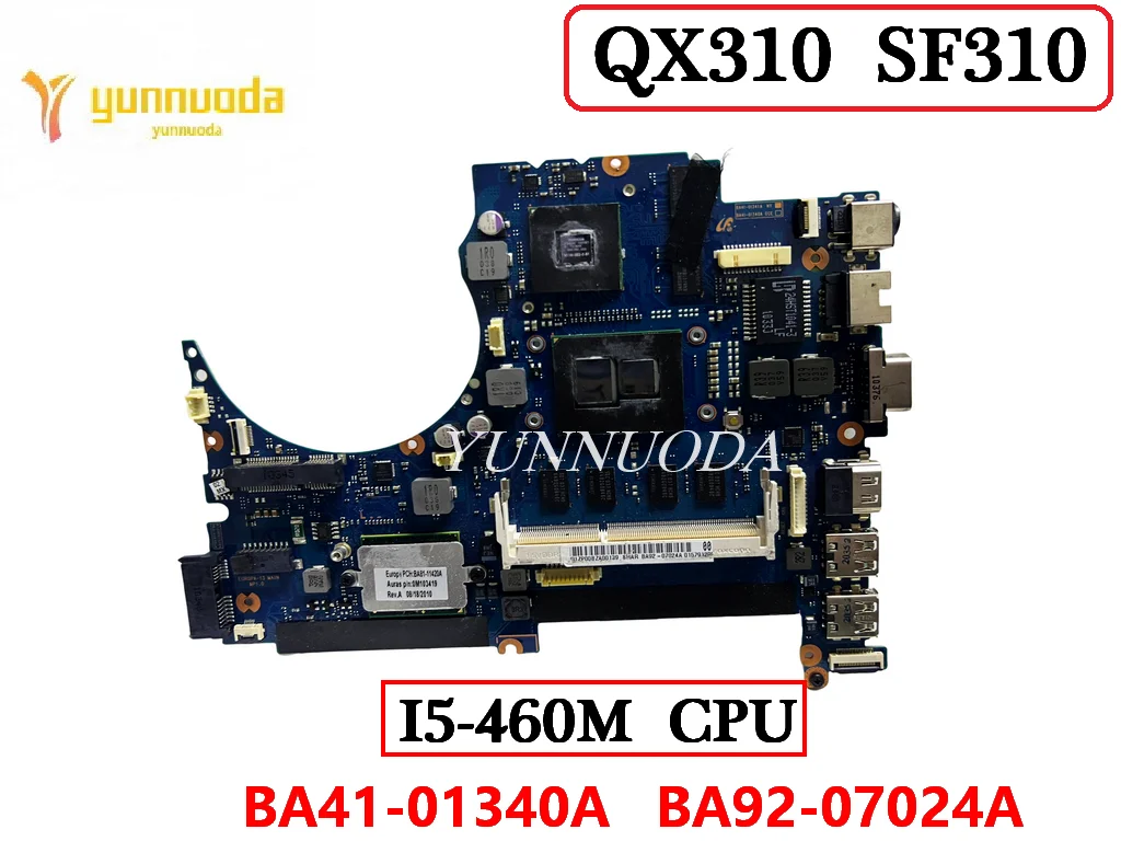 BA41-01340A   For SAMSUNG QX310 SF310 Laptop Motherboard with I5-460M CPU GT310M GPU  BA92-07024A  100% Tested