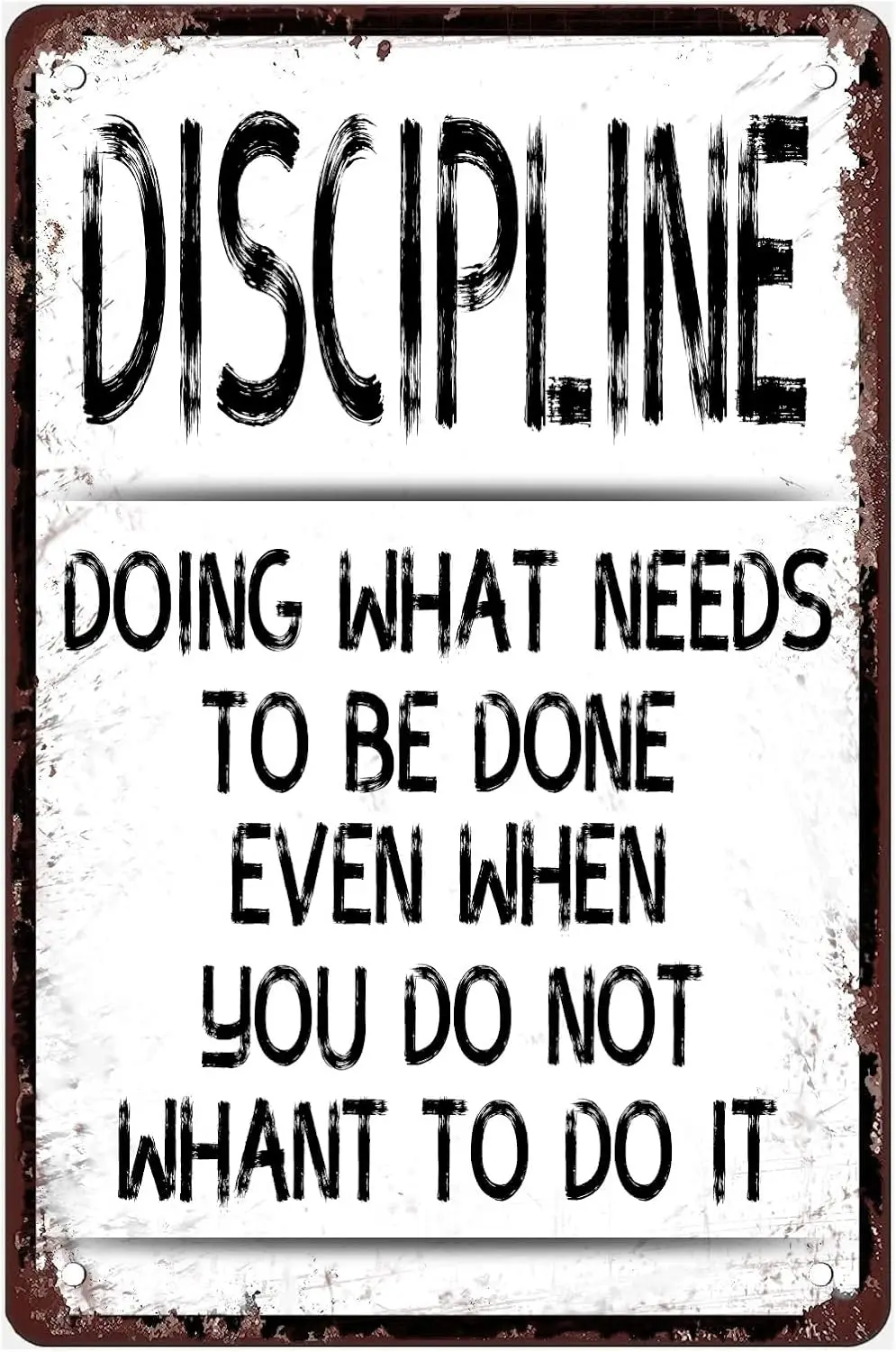 Discipline Poster Vintage Metal Sign Doing What Needs To Be Done Even When You Do Not Whant To Do It Tin Painting for Home Farmh