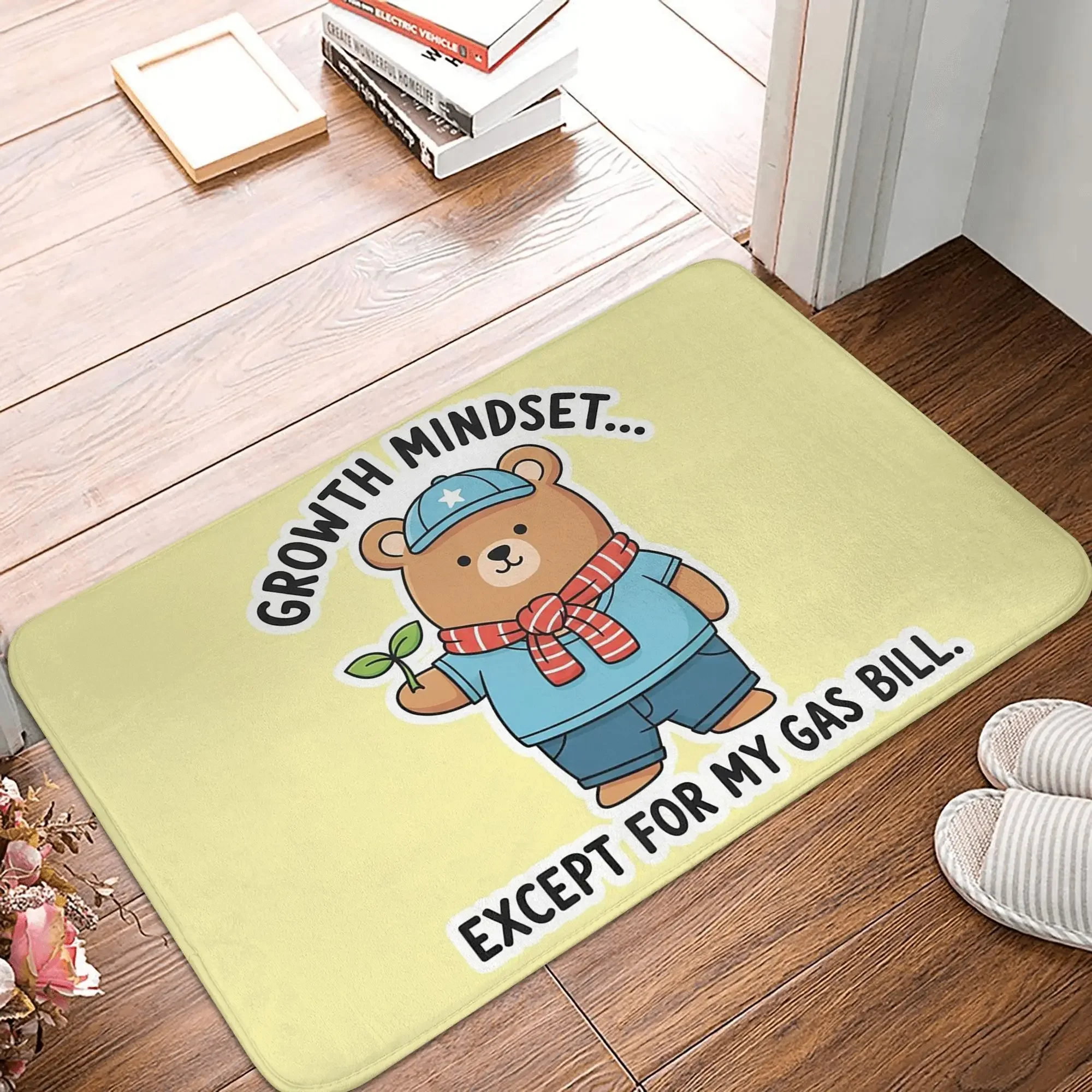 Cute Bear Growth Mindset Except For My Gas Bill Funny Relatable Quote Design Anti-slip Doormat Floor Mat Bathroom Footpad Mats