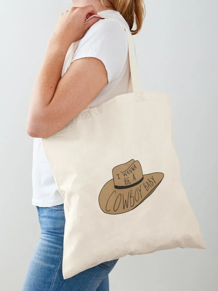 I wanna be a cowboy baby Tote Bag shopping trolley bag tote bags aesthetic