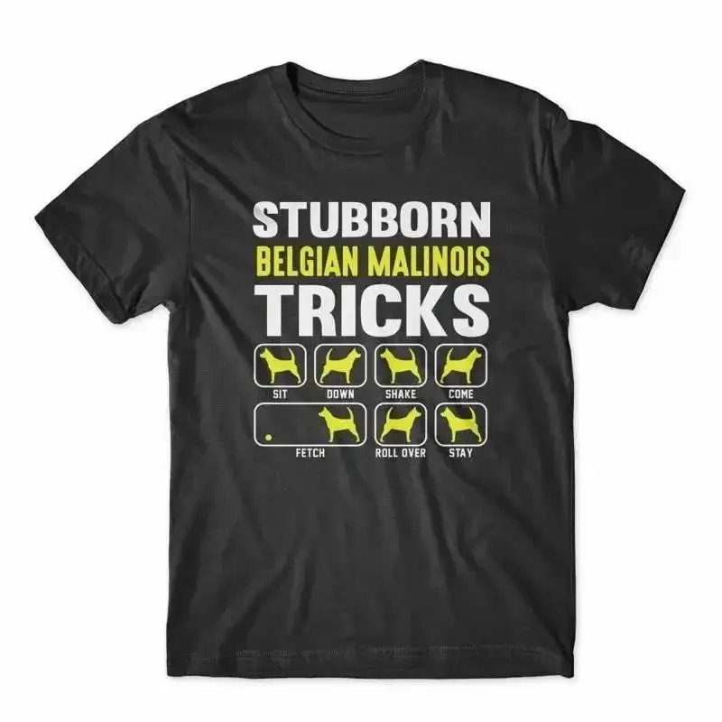 Stubborn Belgian Malinois Tricks T Shirt 100 Cotton Premium