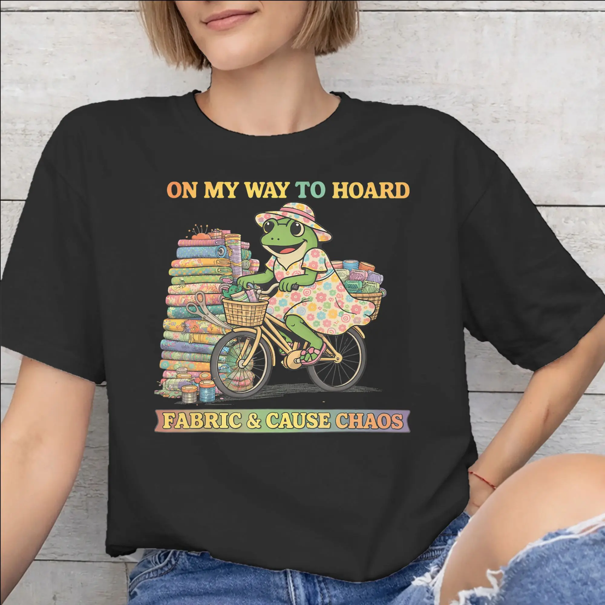 On My Way to Hoard Fabrics and Cause Chaos Graphic T Shirt Men Women  Pure Cotton  Tee Shirt Clothes