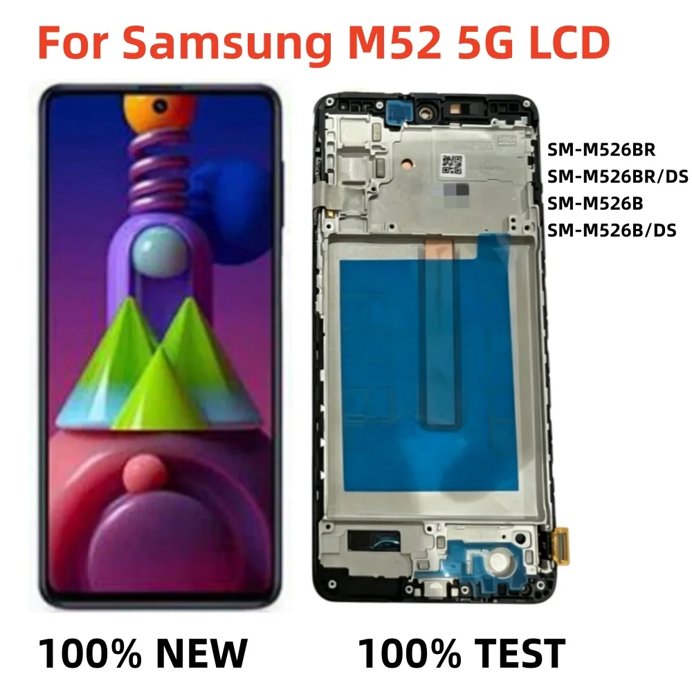 100% NEW LCD for Samsung Galaxy M52 5G M526B/DS M526B Lcd Display Digital Touch Screen Replacement parts with frame ﻿