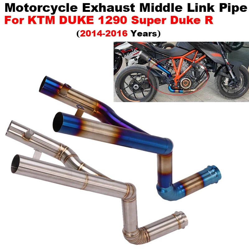 

Slip On For KTM DUKE1290 Super Duke 1290 R 2014 2015 2016 Motorcycle Exhaust System Escape Middle Link Pipe 60mm Muffler Moto