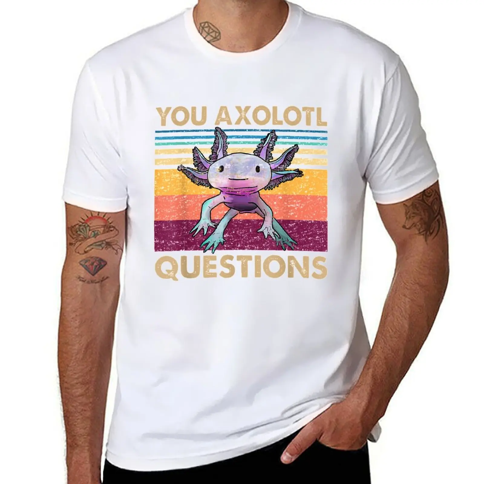 

You Axolotl Questions T-Shirt funny t shirts dark humor man graphic t shirt T-Shirt