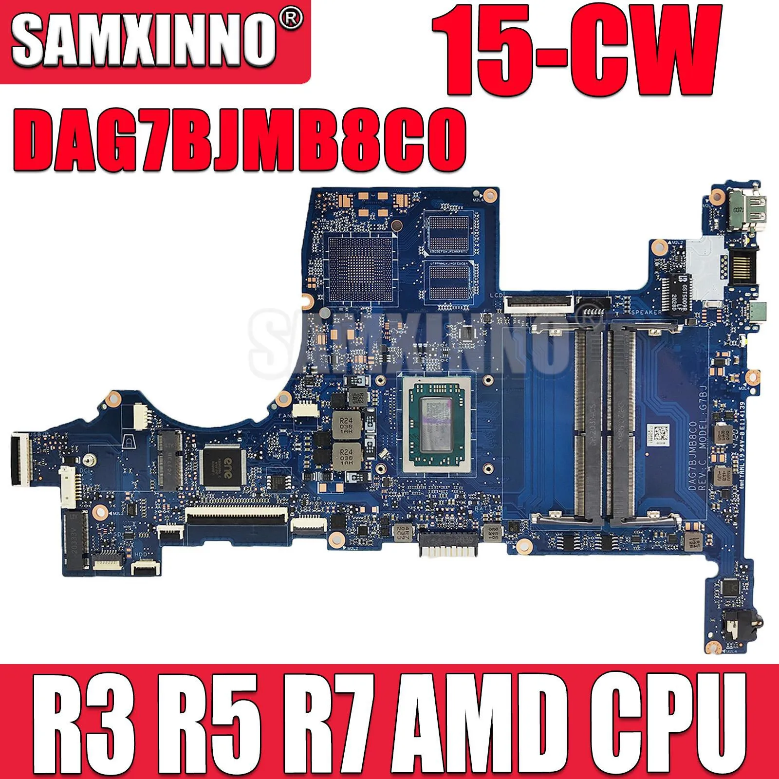 

SAMXINNO DAG7BJMB8C0 Motherboard For HP Pavillion 15-CW TPN-Q210 Laptop Motherboard Mainboard R3 R5 R7 AMD CPU DDR4 G7BJ