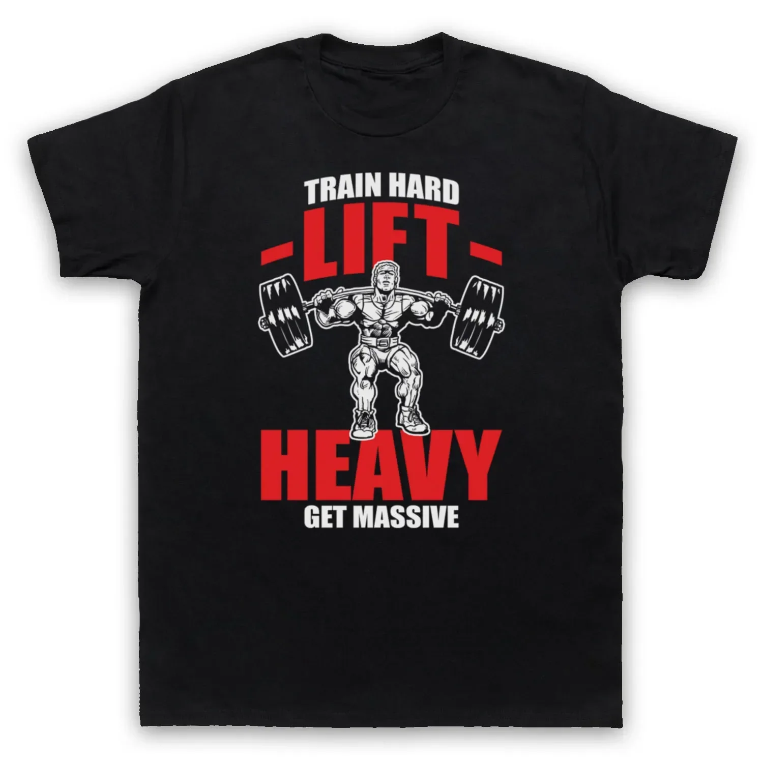 Train Hard Lift Heavy Get Massive Bodybuilding Slogan Mens Womens Kids T-Shirt 100% Cotton Short Sleeve O-Neck Tops Tee Shirts