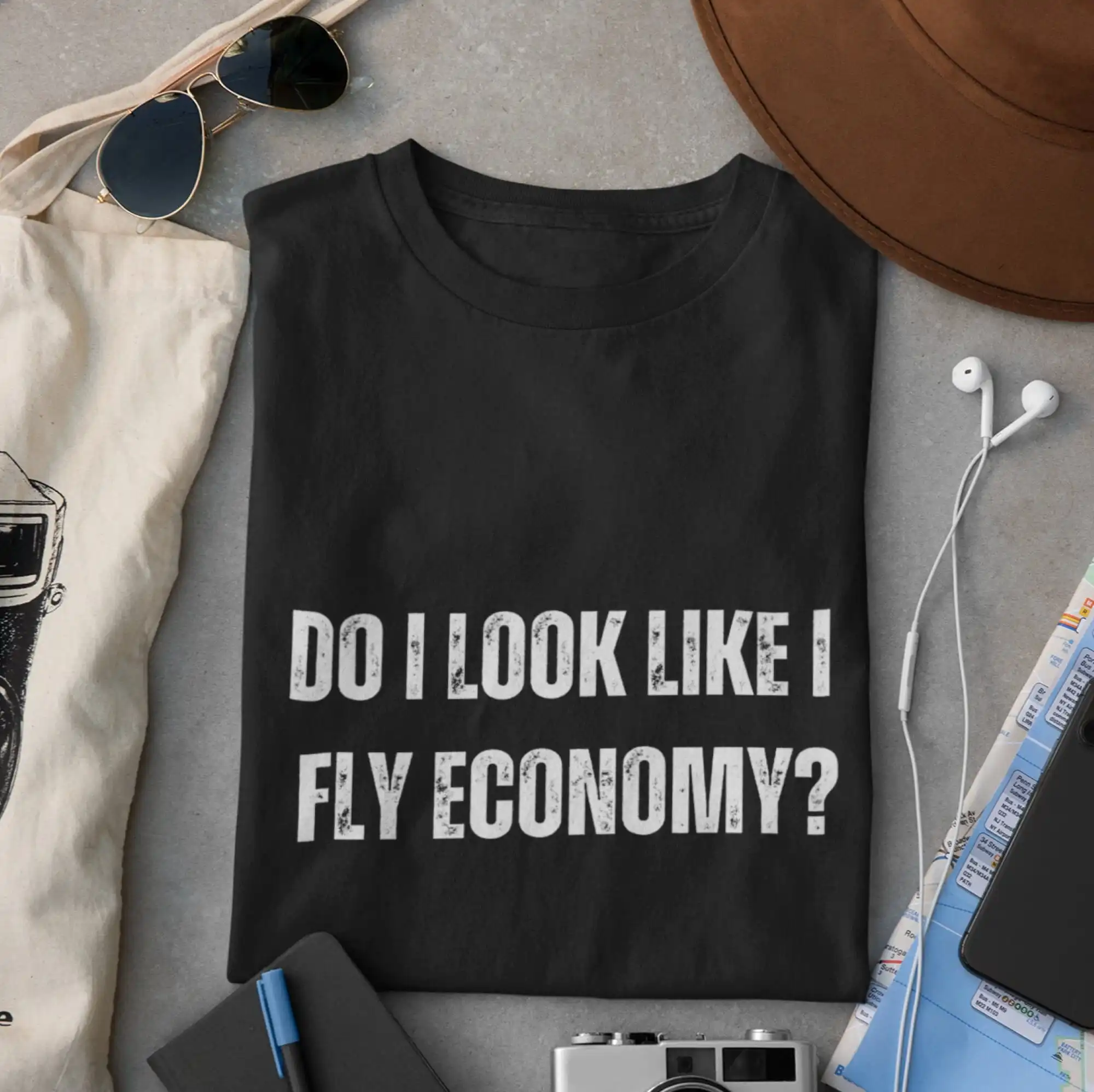 Do I look like fly economy shirt Travel t Funny gift snob First class for traveller World