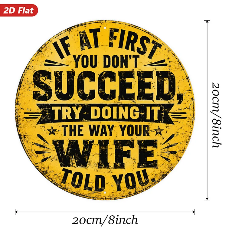 2D Flat, 1pc Funny Marriage Quote Round Metal Sign Wall Art, Distressed Yellow Circle, Bold Black Typography, First You Do Not S