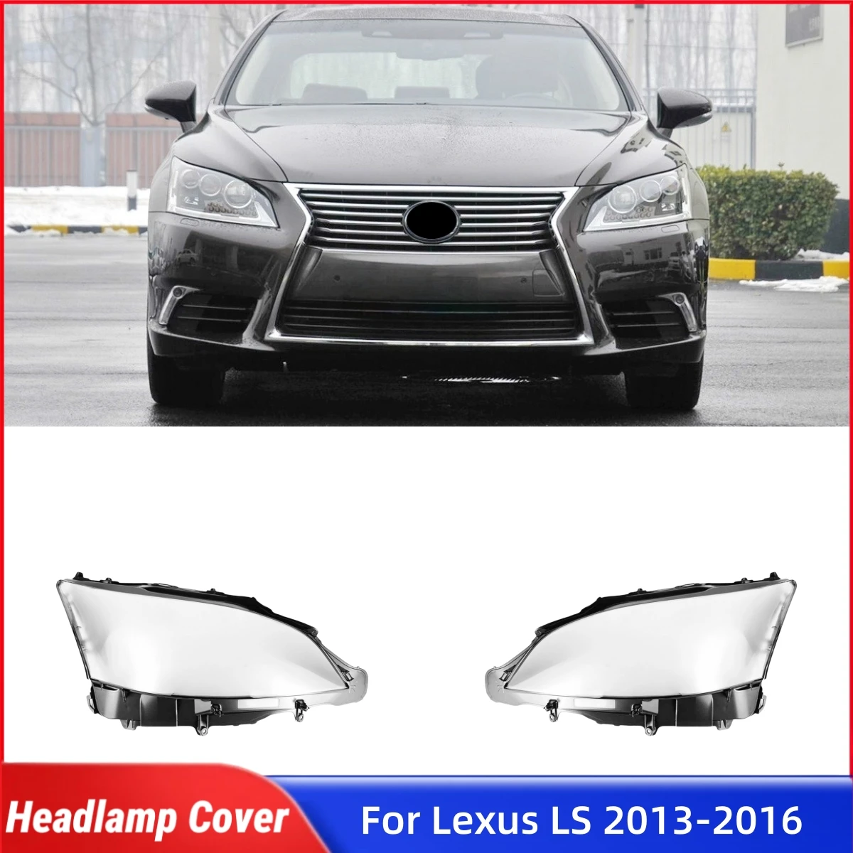

For Lexus LS460 LS600HL 2013 2014 2015 2016 Accessories Cars Lampshade Headlamp Car Front Headlight Lens Cover Lights Shell
