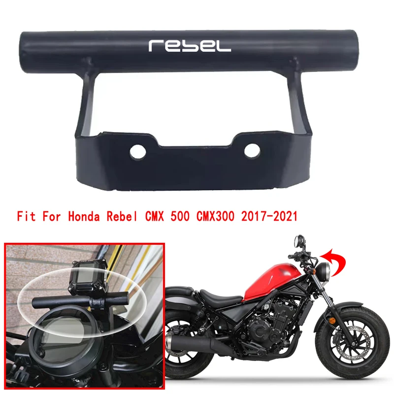 

Fit For HONDA Rebel CMX 500 300 Rebel300 CMX300 CMX500 Rebel500 Motorcycle Accessories Mobile Phone Stand GPS Navigation Bracket
