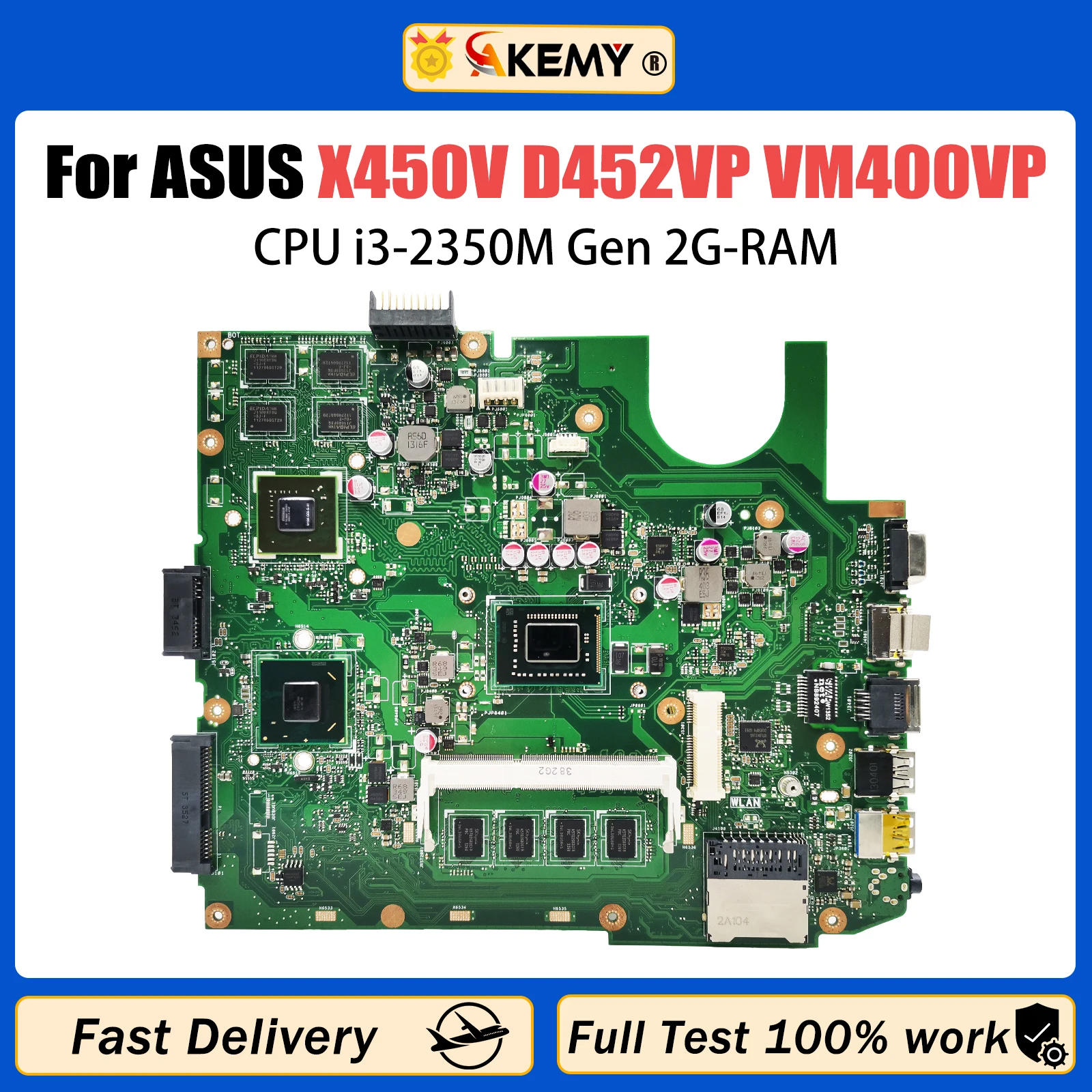 

AKEMY For ASUS X450VP X450V X450CP D452VP VM400VP Laptop Motherboard With CPU i3-2350M Gen 2G-RAM Mainboard