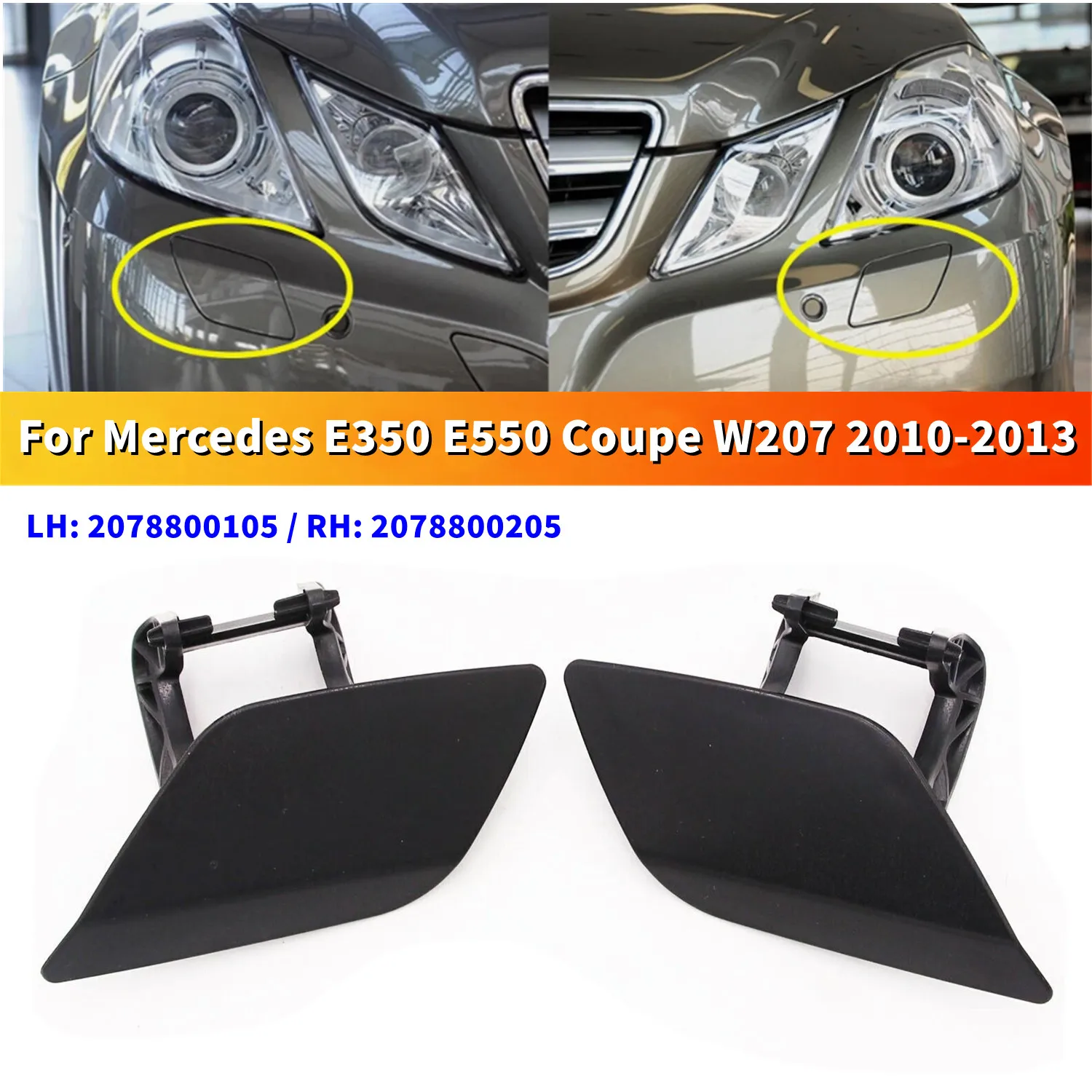 

2PCS FOR Mercedes Benz E-Class E350 E550 Coupe W207 2010-2013 Car Front Bumper Headlight Washer Cover Caps 2078800105 2078800205