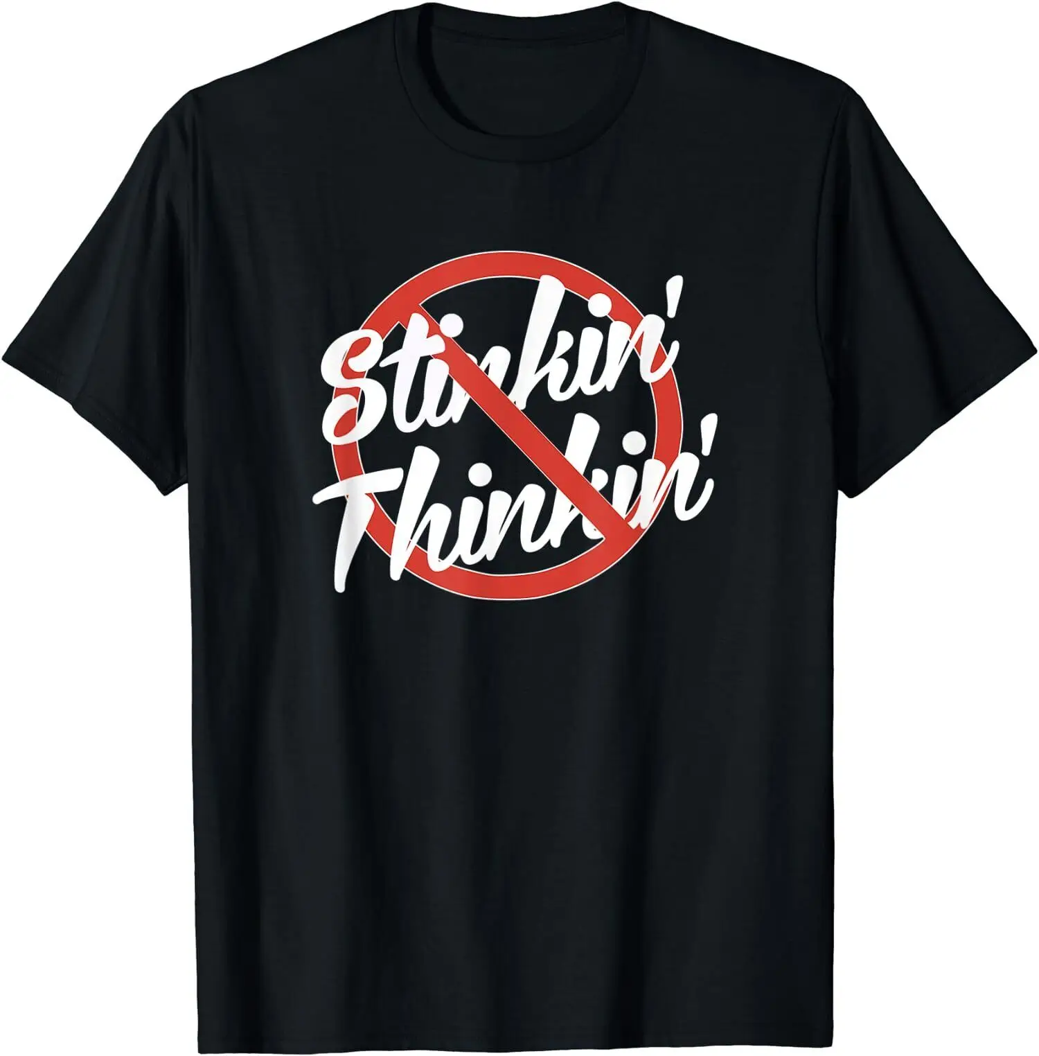 NEW LIMITED Recovery AA NA 12 Step No Stinkin' Thinkin' T-Shirt