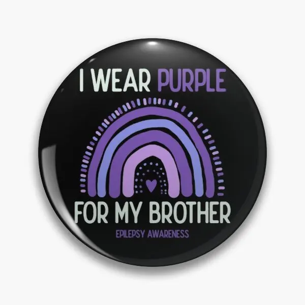 Epilepsy Awareness I Wear Purple For My  Soft Button Pin Jewelry Decor Cute Funny Clothes Gift Creative Hat Fashion Lapel Pin