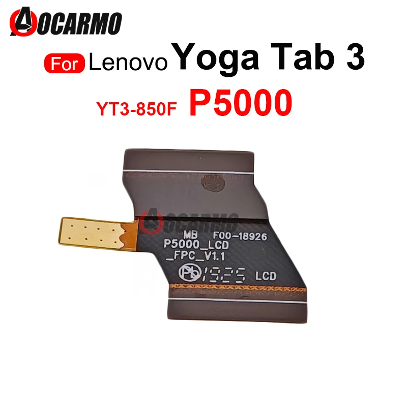 LCD Screen Connection Main Board Flex Cable For Lenovo YOGA Tab 3 YT3-X50M YT3-X50F P5100 / YT3-850F P5000