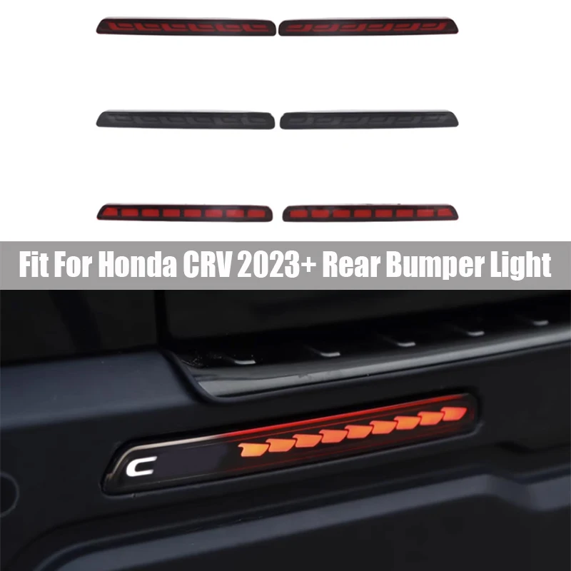 

Rear Bumper Light Fit for Honda CRV 2023 LED Rear Fog Turn Streamer Daytime Running Light Modification Brake Light Warning Light