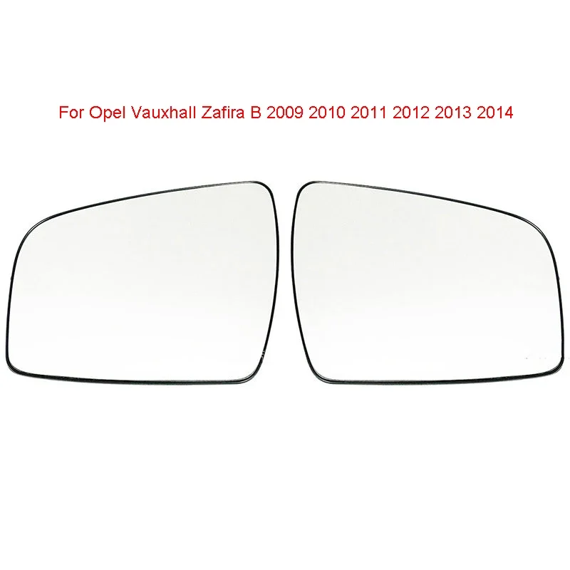 

Auto Left Right Heated Wing Rear Mirror Glass for Opel Vauxhall Zafira B 2009 2010 2011 2012 2013 2014 1428377 1428378