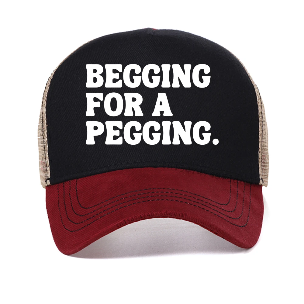 

Begging for A Pegging Funny Letter Print baseball cap Summer Casual Unisex adjustable mesh trucker hat