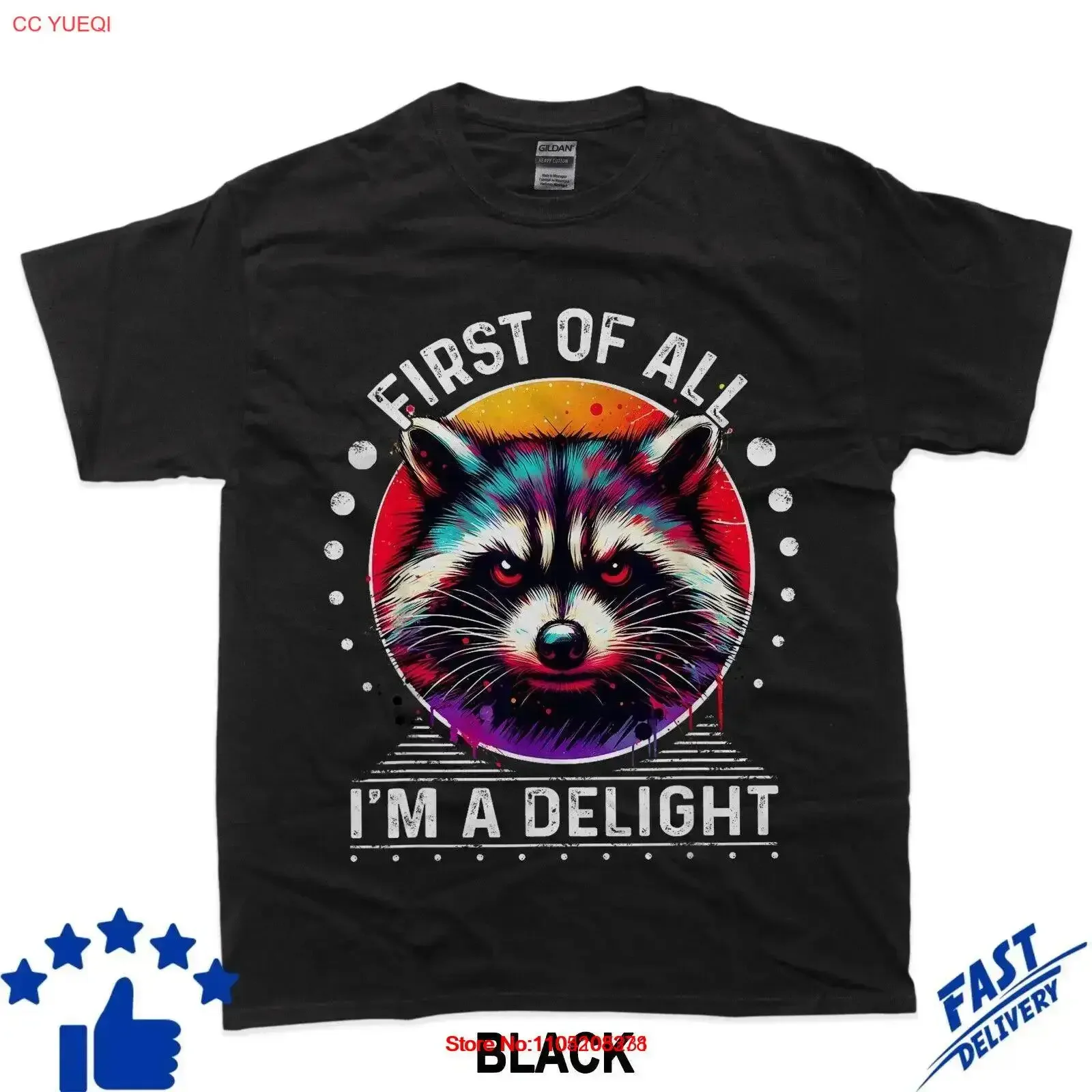 First Of All I'm A Delight Sarcastic Angry Raccoon Lover T Shirt vintage Washed Unisex Stretched designer clothes graphic