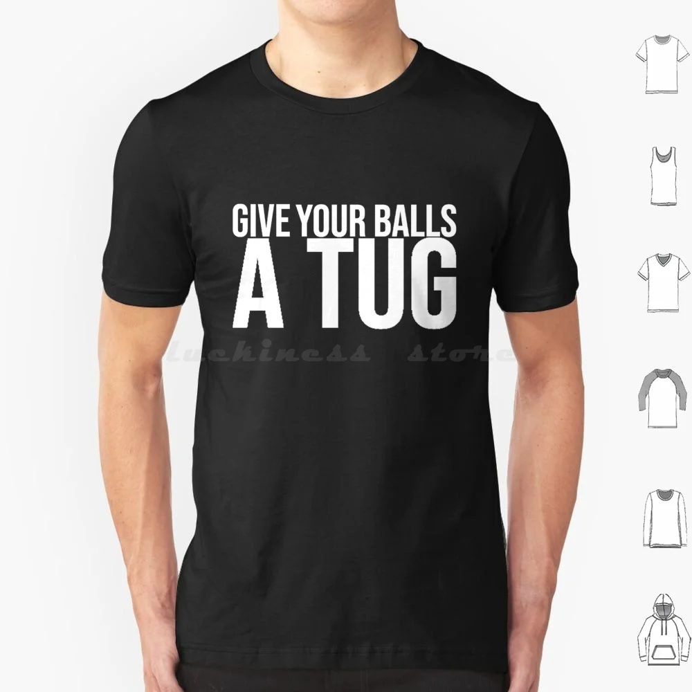 Shoresy-Shoresy For 2024-Shoresy 69-Shoresy Give Your Balls A Tug T Shirt Big Size 100% Cotton Sudbury Bulldogs Tilly Canadian