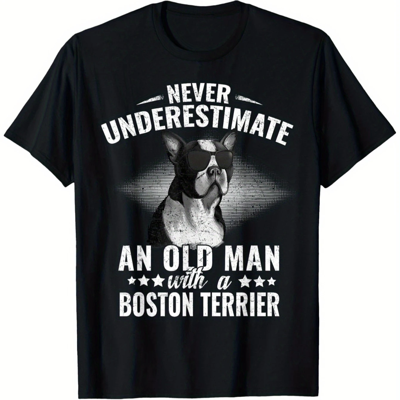 

Never Underestimate An Old Man with Boston Terrier T-Shirt 100% Cotton O-Neck Short Sleeve Summer Casual Mens T-shirt Streetwear