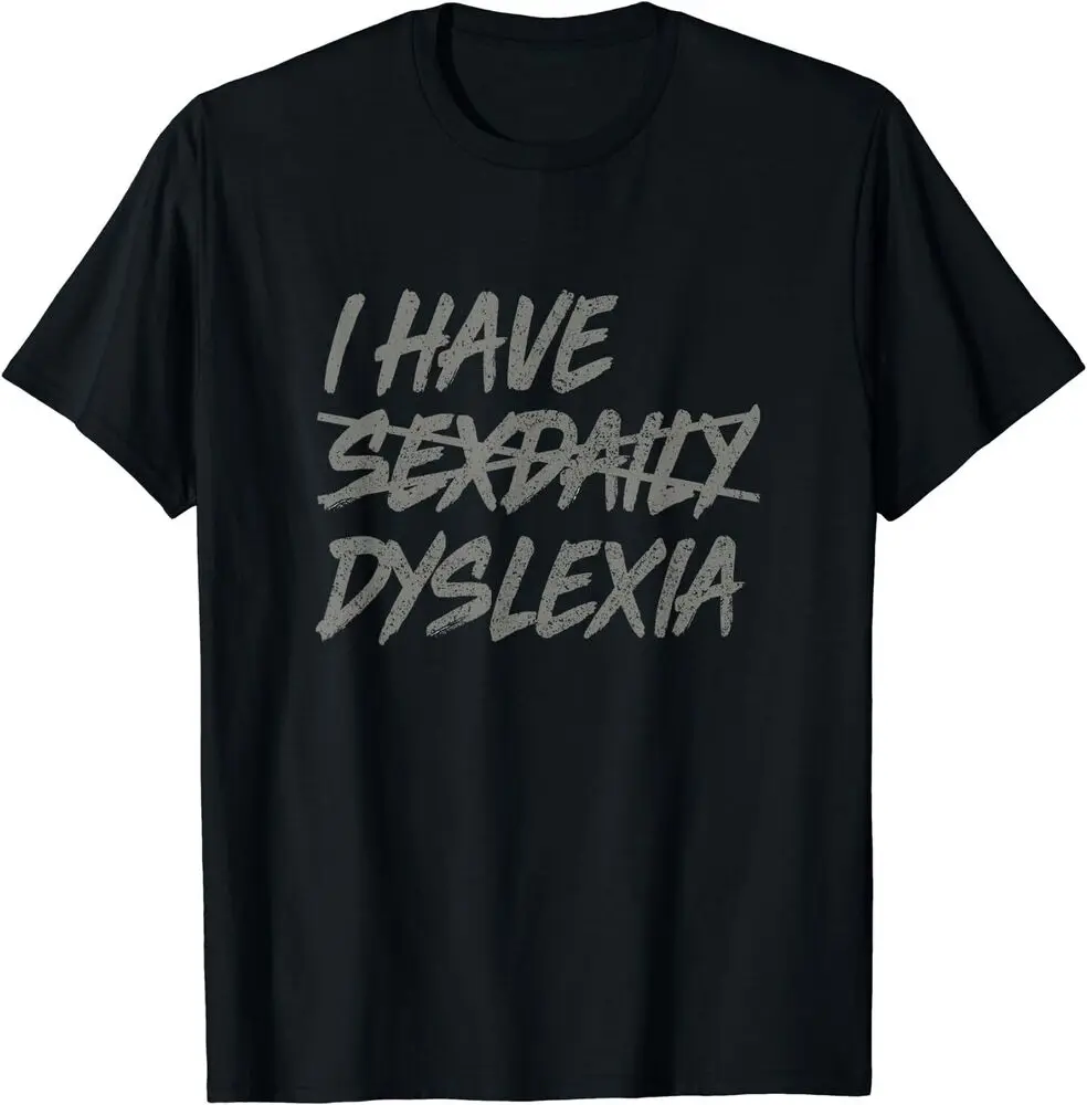 I Have Sexdaily, Dyslexia Shirt, Funny Sex Daily T-Shirt  Tees Y2K tops Unisex Summer Short Sleeve