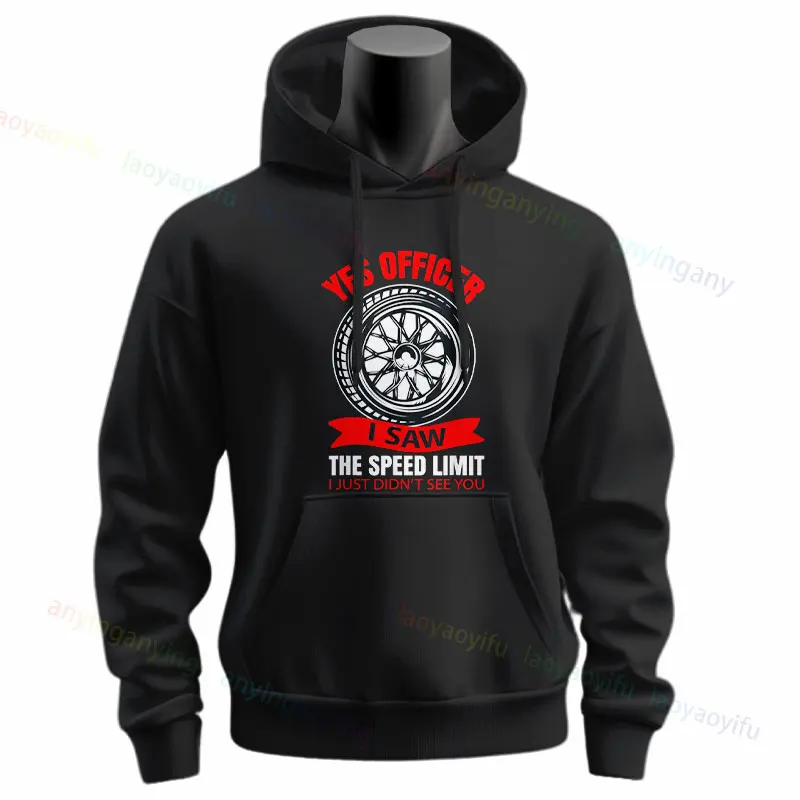 Men's Yes Officer I Saw The Speed Limit Funny Humor Slogan Graphic Hoodie Casual Long Sleeve Sportswear for Fall & Winter