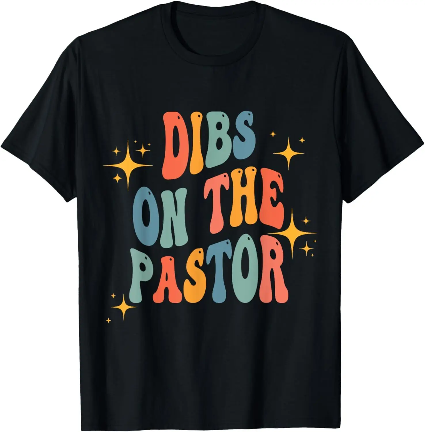 Groovy Dibs On The Pastor Funny Christian Cross Pastors Wife T-Shirt