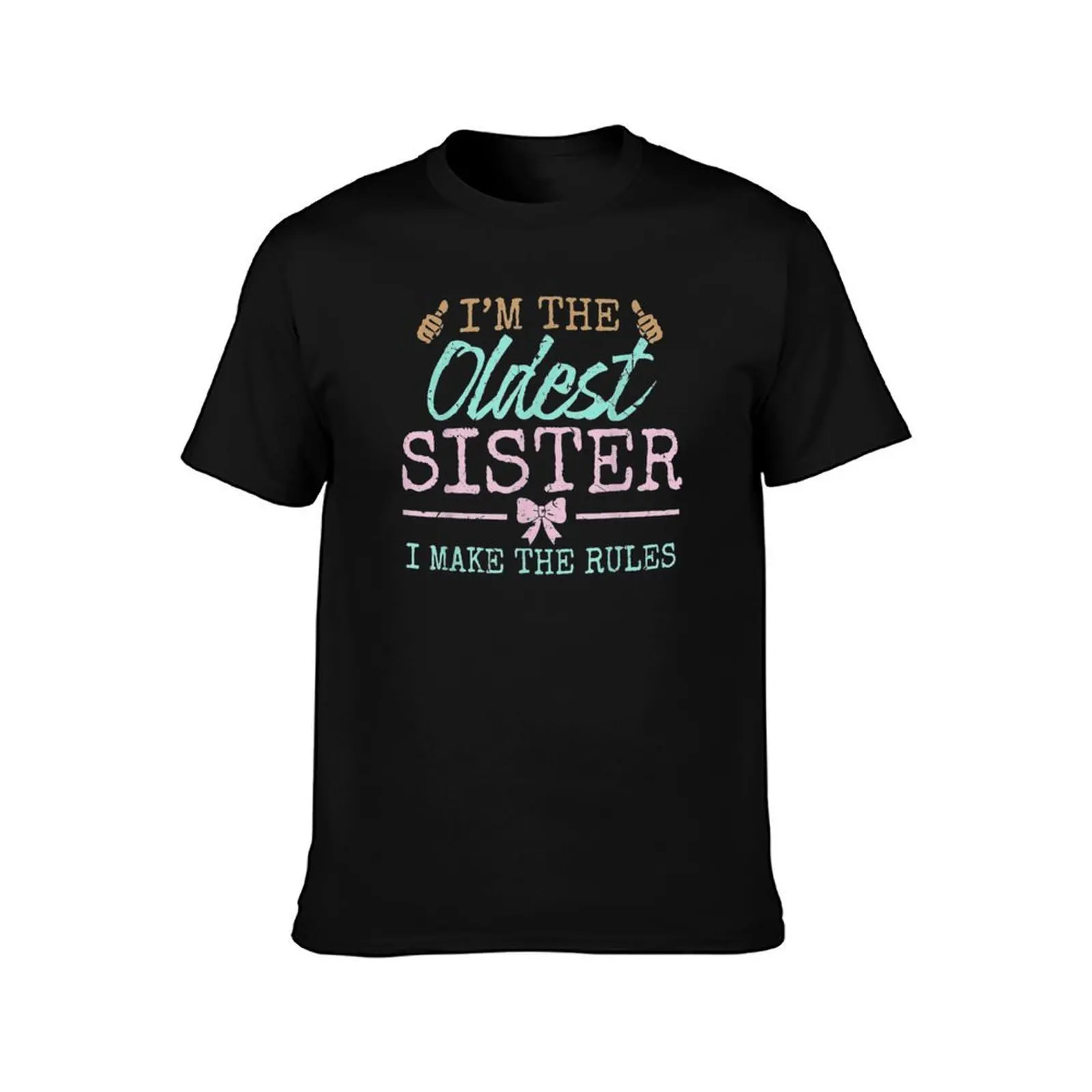 I make the rules Oldest Adult 3 Sisters Matching Sibling Fun T-Shirt, Summer Casual Cotton Tee, Oversized Streetwear Tops