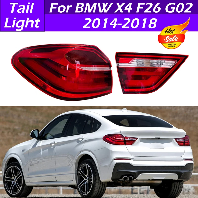 

63217331283 63217331279 Car Rear Bumper Tail Light Brake Light Taillights Assembly For BMW X4 F26 G02 2014 2015 2016 2017 2018