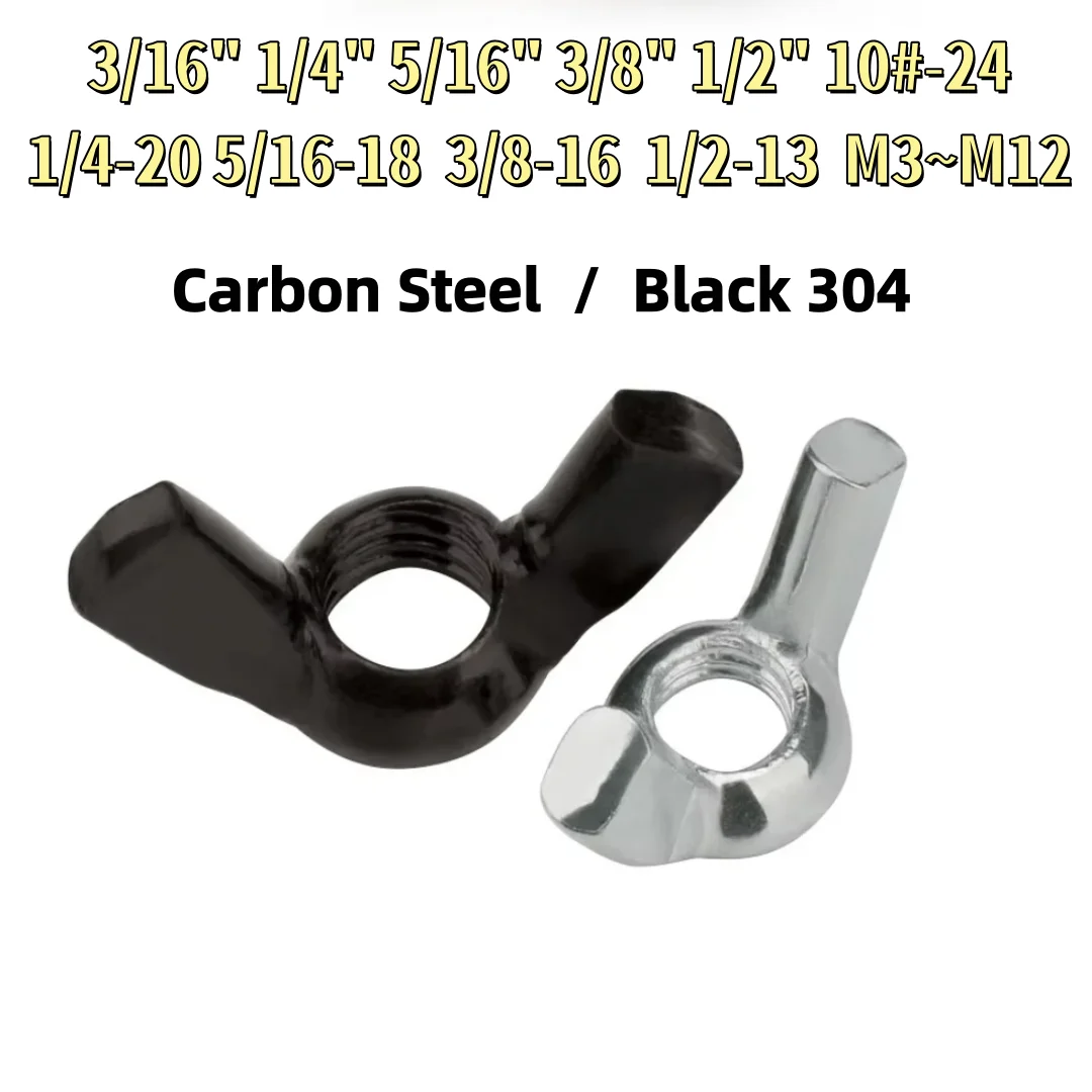 UNC10#-241/4-20 5/16-183/8-16 1/2-133/16-24  1/4-20~ 1/2-12 Black 304 Stainless Steel /carbon Steel  Wing Nuts Hand Tighten Nut