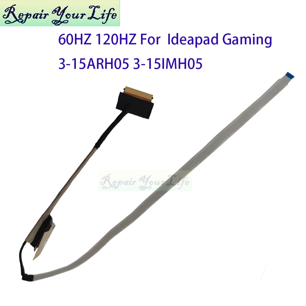 

Кабель для ЖК-экрана ноутбука 120 Гц/60 Гц для Lenovo Ideapad Gaming 3-15ARH05 3-15IMH05 DC020028A10 DC020028910 5C10S30063 5C10S30064