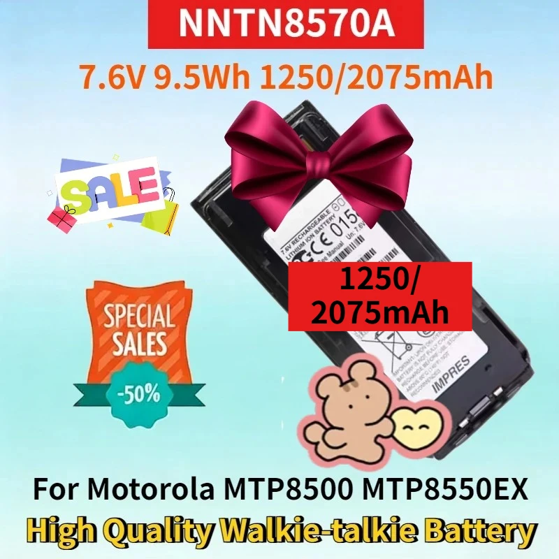 

NNTN8570A 7.6V 9.5Wh 1250/2075mAh Rechargeable Li-ion Battery for Motorola MTP8500 MTP8550EX High Quality Walkie-talkie Battery