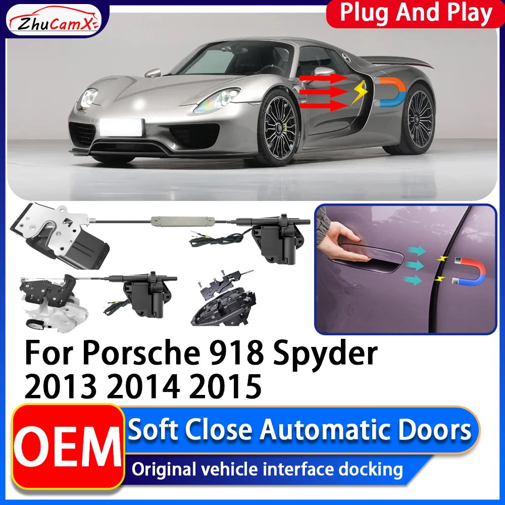ZhuCamX OEM Electric Suction Power Soft Close Car Door Automatic Door Closing System For Porsche 918 Spyder 2013 2014 2015