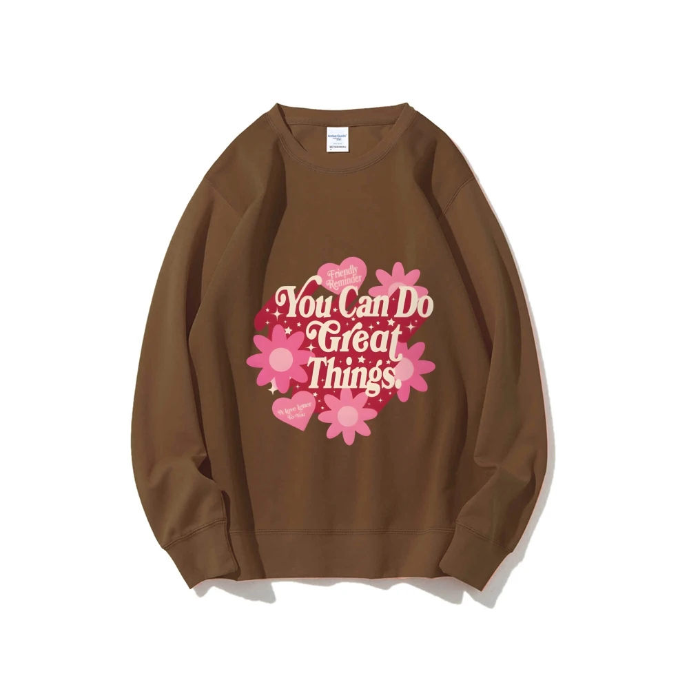 Slogan Bloemenprint Sweatshirt Motiverende Opheffende en Positieve Y2k Grafische Zachte Stof voor Inspirerende Casual Looks