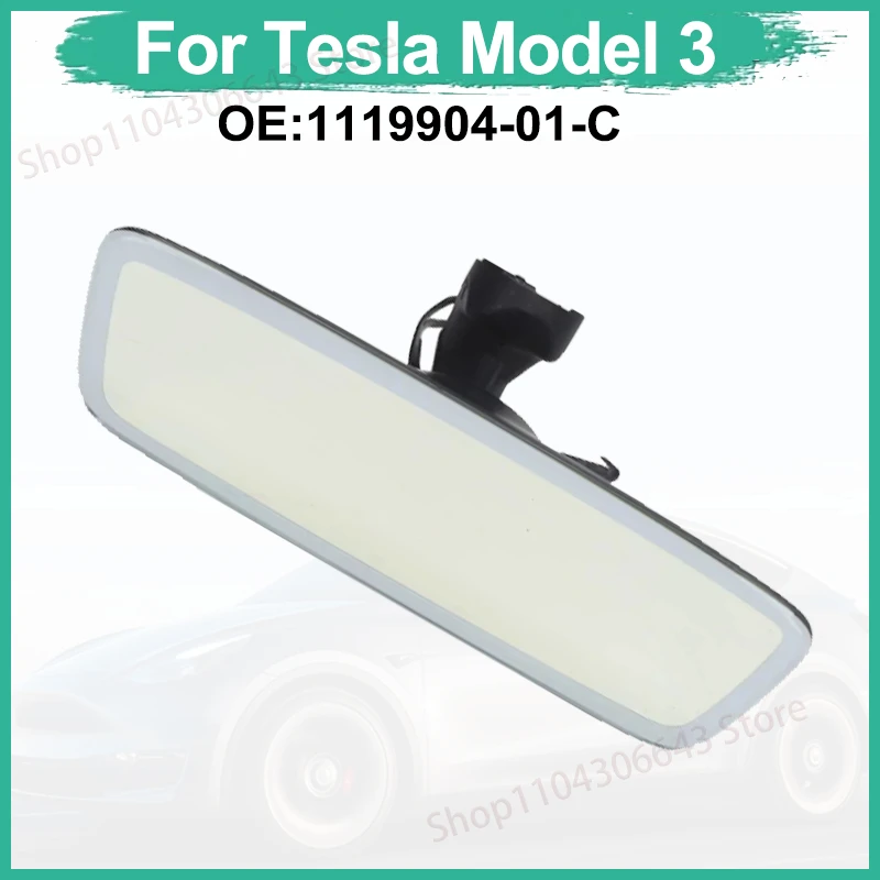 

For Tesla Model 3 Rearview Mirror Interior Mirror Automobile Interior 1119904-01-C 111990401C 2017-2023 Car Replacement Parts