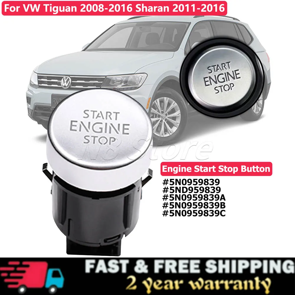 Car Engine Start Stop Button Switch for Tiguan 2008-2016 Sharan 2011-2016 7N 5N0959839 5N0 959 839 5N0959839A 5N0959839B