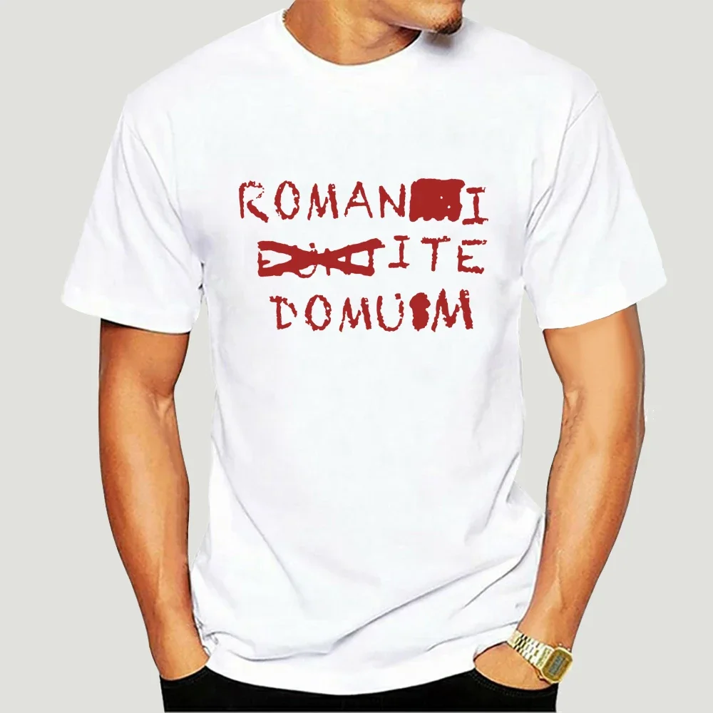 Romans Go Home Romani Ite Domum T-Shirt Men Cotton T Shirt Romanes Eunt Domus Monty Python Brian Tee Shirt Gift Idea Tops 3027X