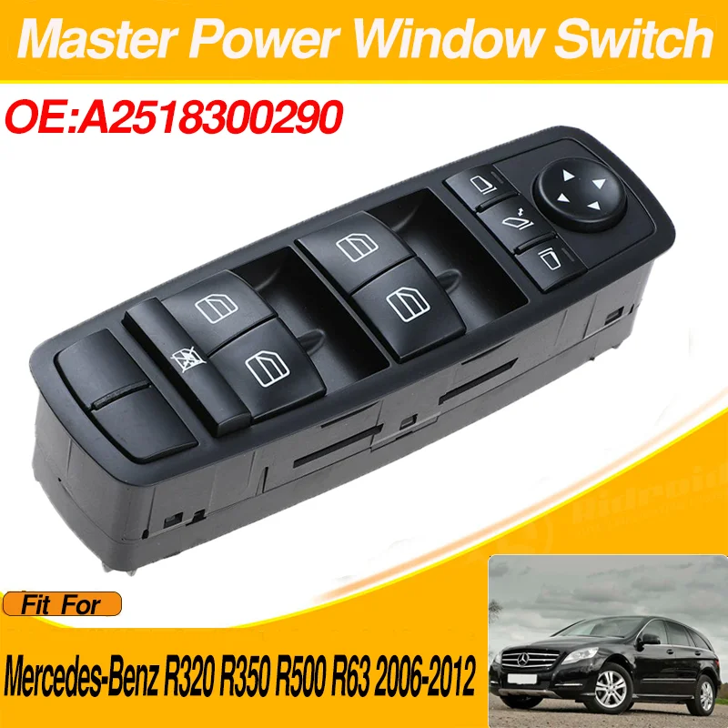 

A2518300290 Car Front Left Master Power Window Switch Button For Mercedes-Benz R320 R350 R500 R63 2006-2012