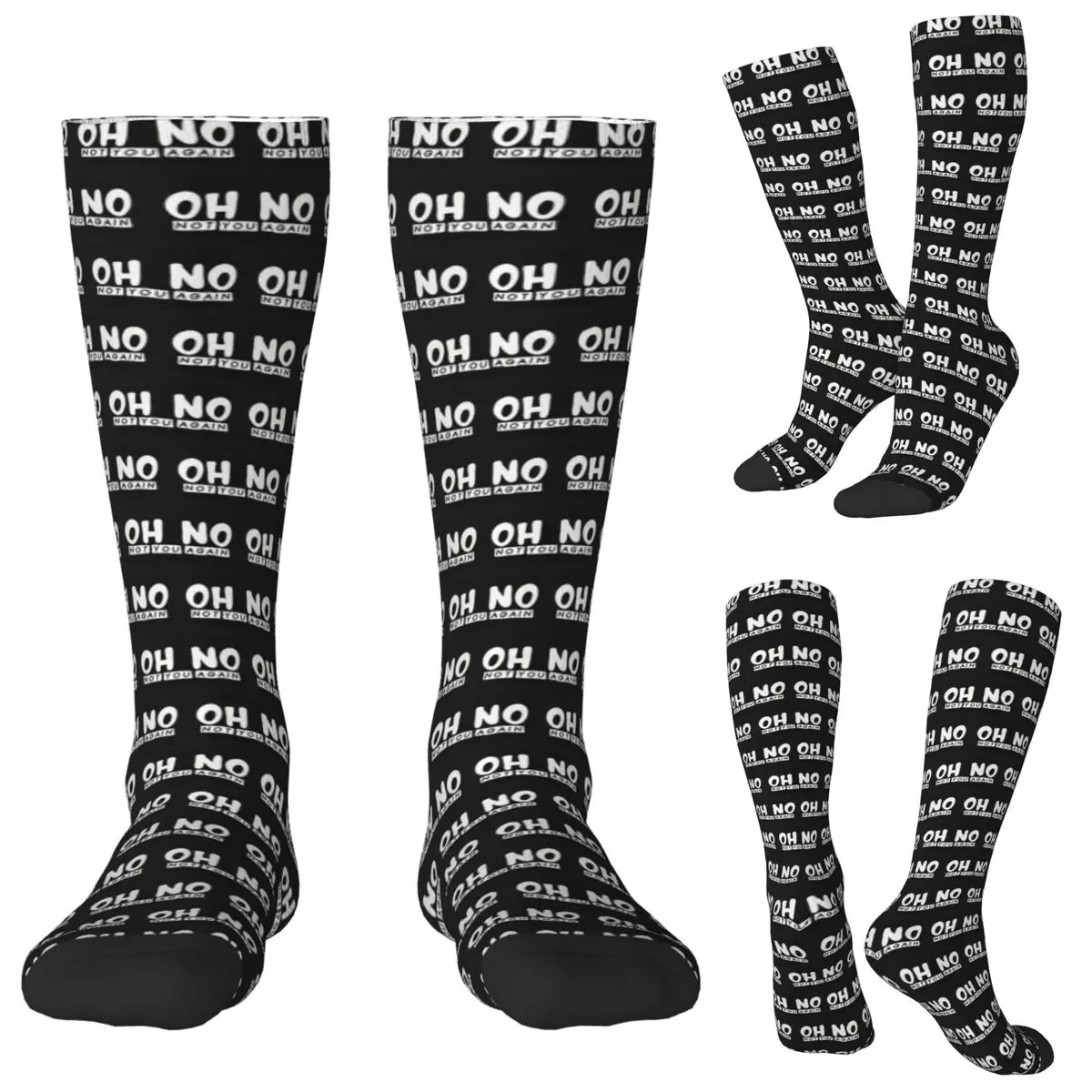 

Oh No Not You Again Socks Harajuku Stockings All Season Long Socks Accessories for Man Woman Birthday Present