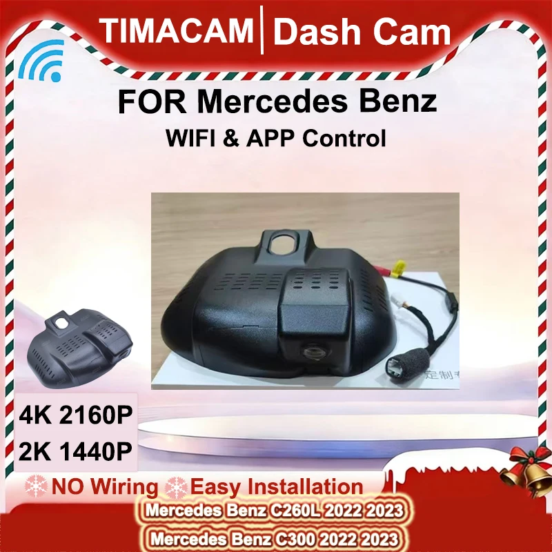

TIMACAM 2K 4K 2160P видеорегистратор передняя и задняя камера DVR Wi-Fi Plug and Play видеорегистратор для Mercedes Benz C260L C300 2022 2023