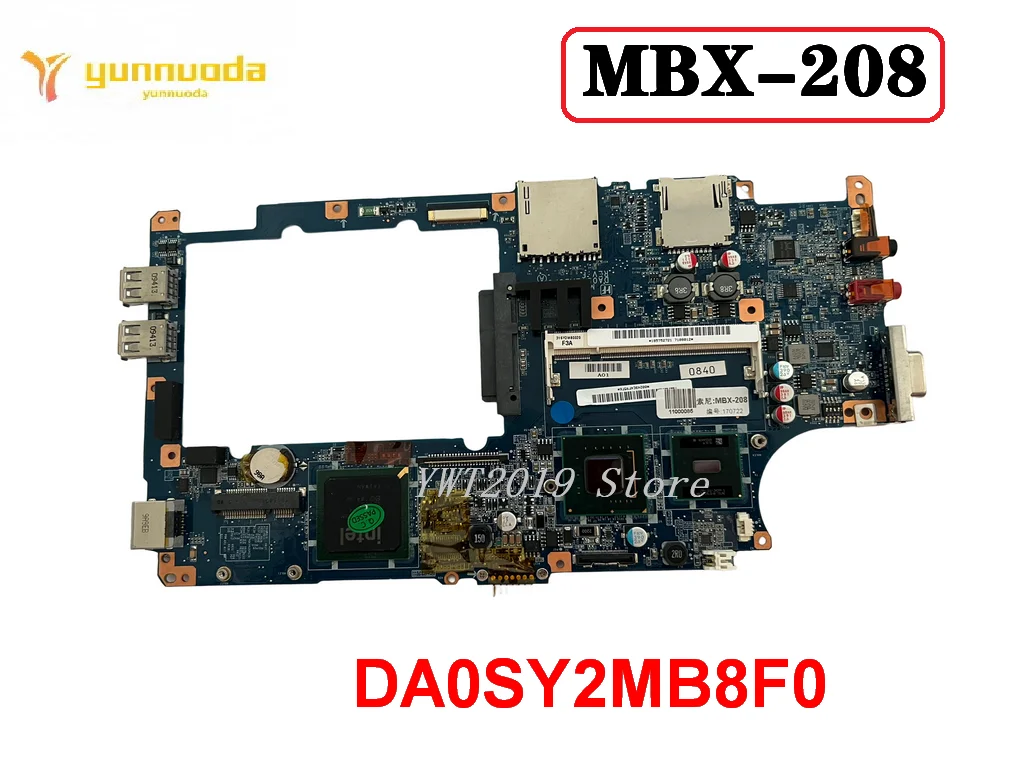 

Original For SONY MBX-208 Laptop motherboard DA0SY2MB8F0 tested good free shipping